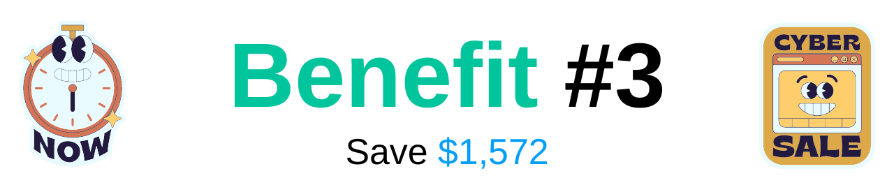 Benefit #3 - Save $1,572