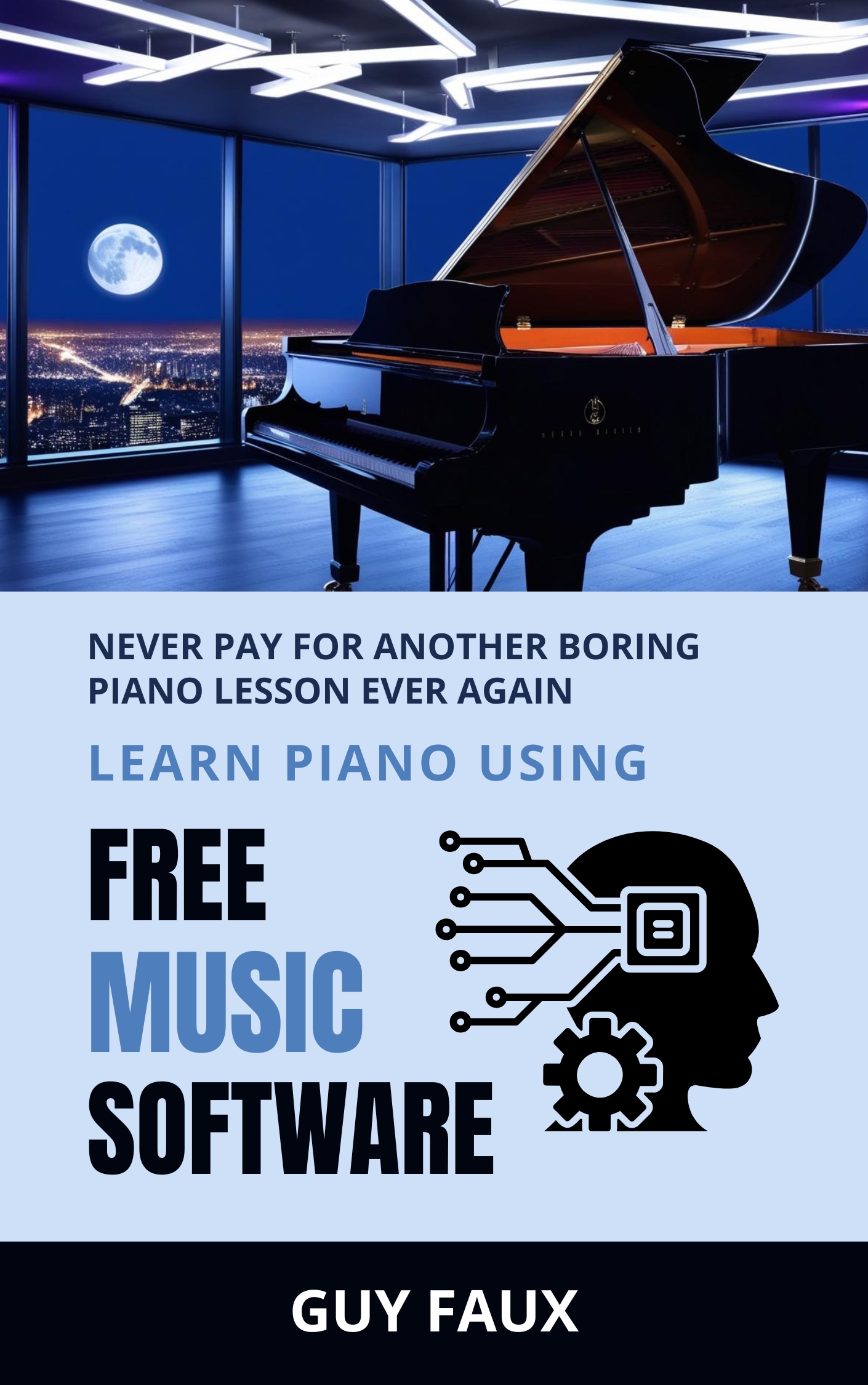 Never Pay For Another Boring Piano Lesson Ever Again - COVER